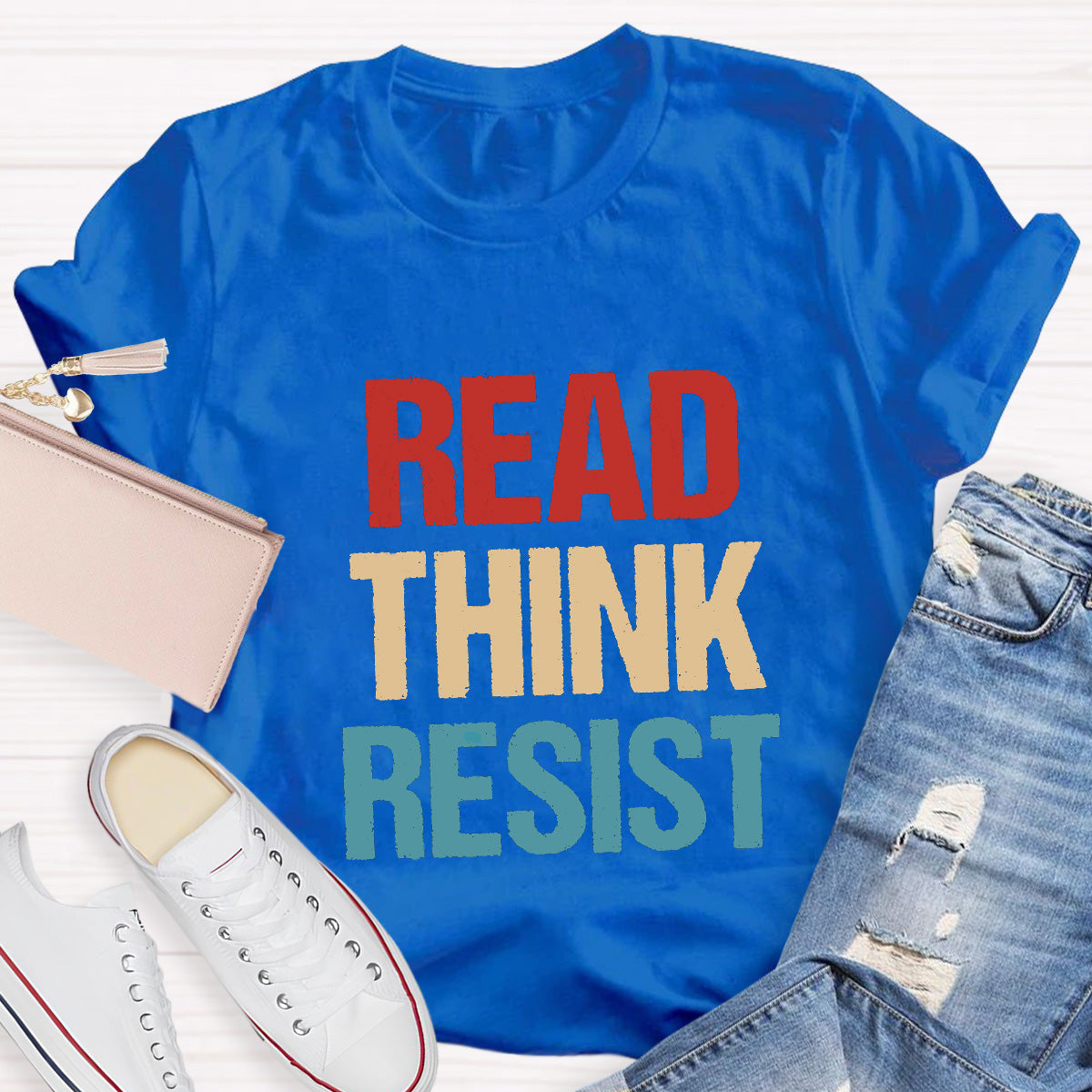 Read Think Resist Teacher T-Shirt