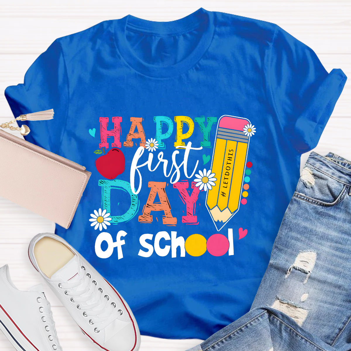 Happy First Day of School Pencil Teacher T-Shirt