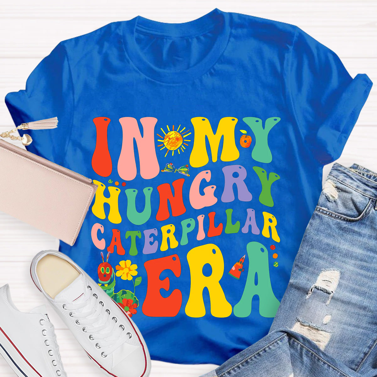 In My Hungry Caterpillar Era T-Shirt