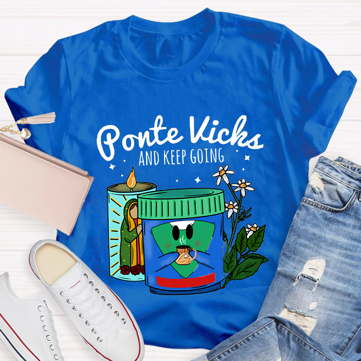 Ponte Vicks And Keep Going Spanish Teacher T-Shirt