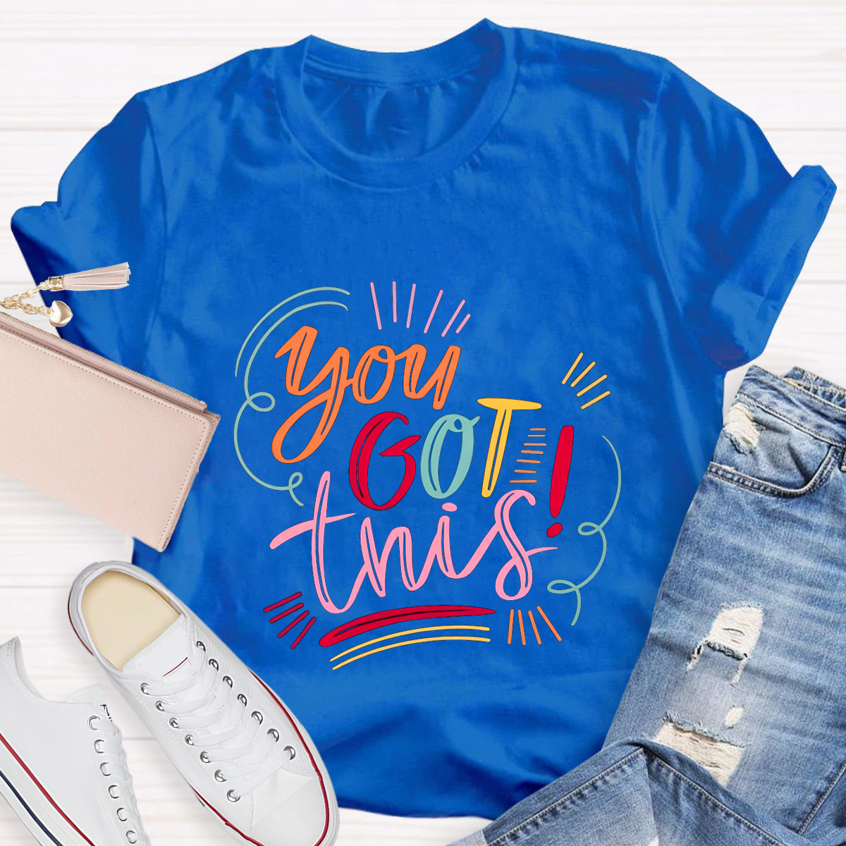 You Got This Teacher T-Shirt
