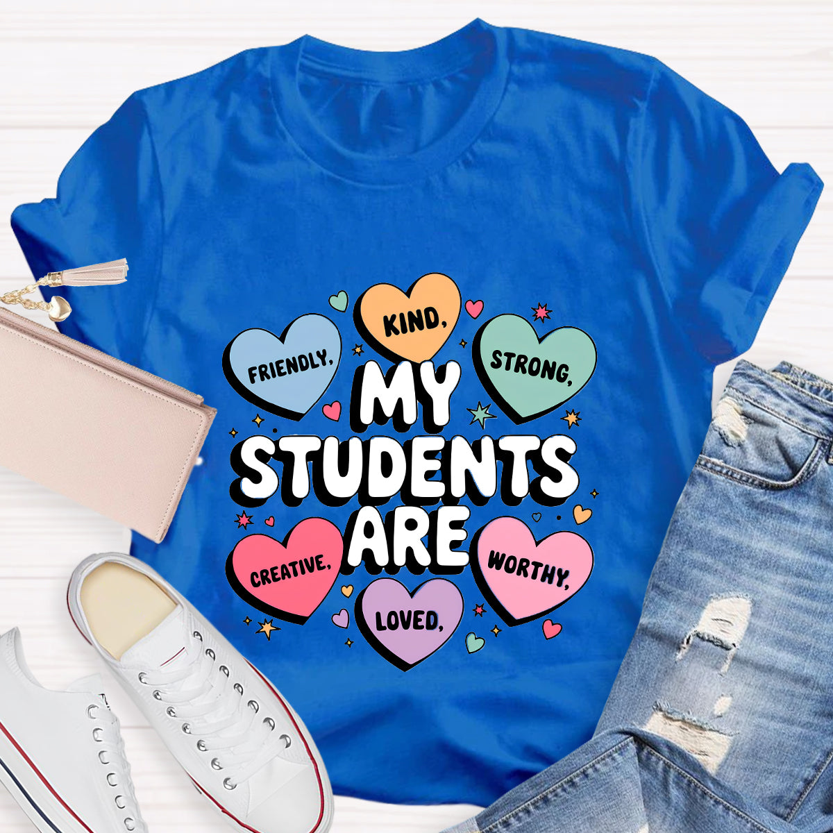 My Students Are Friendly Loved Brave Teacher T-Shirt