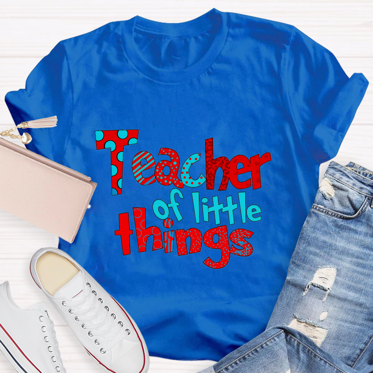 Teacher Of Little Things Teacher T-Shirt