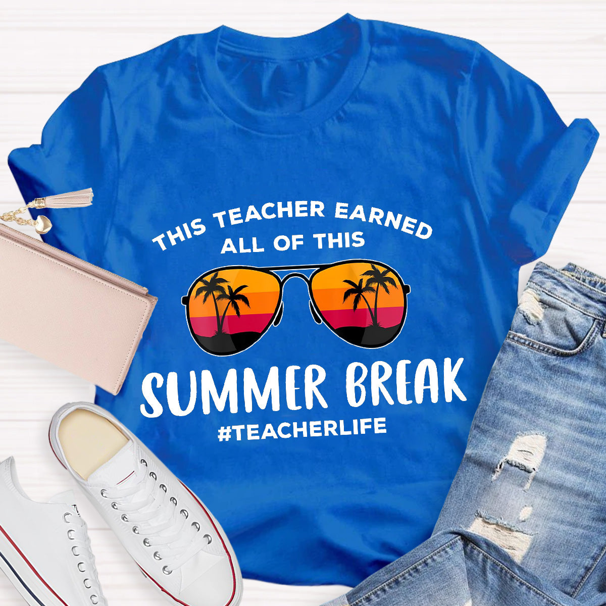This Teacher Earned Summer Break Teacher Life Teacher T-Shirt