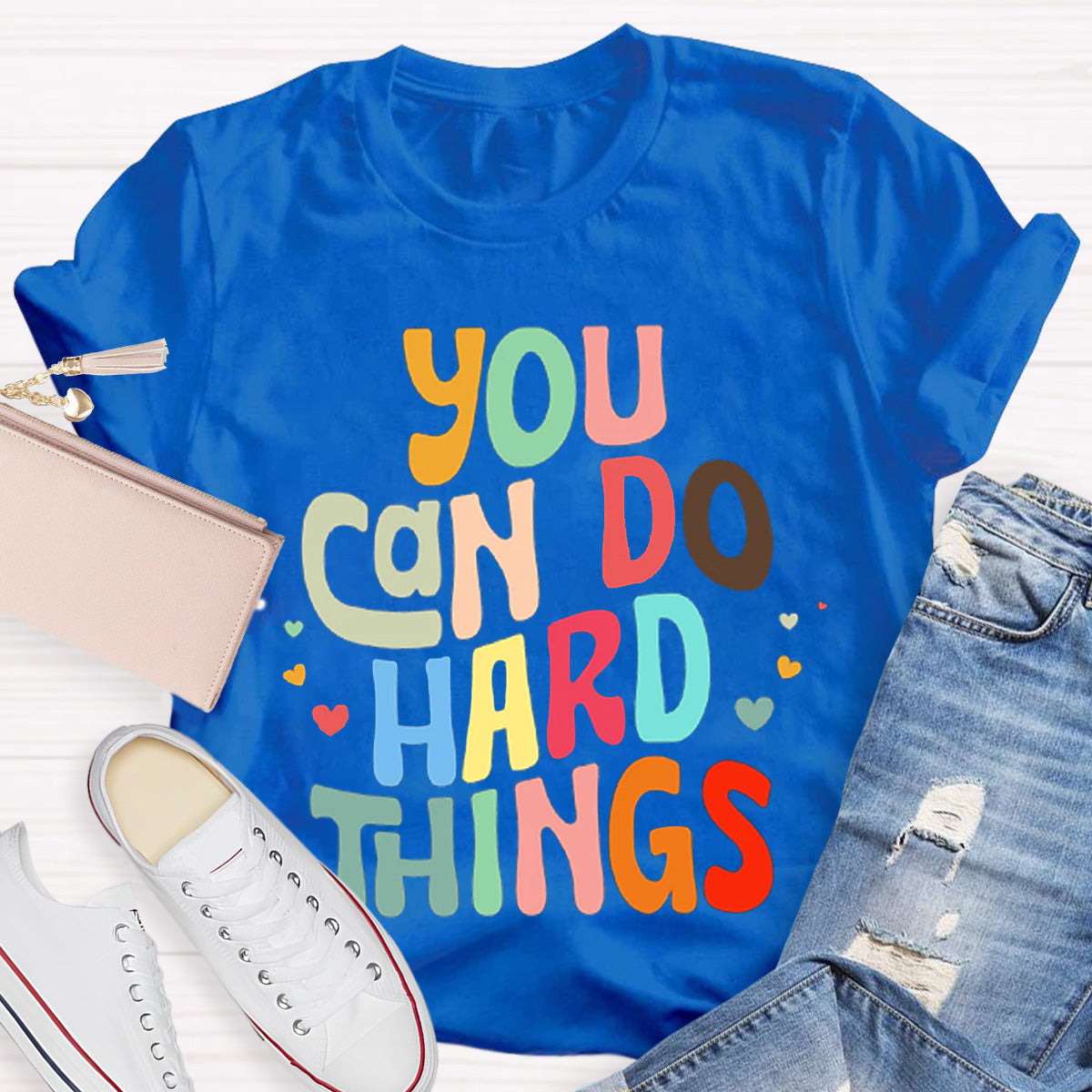 You Can Do Hard Things Teacher T-Shirt