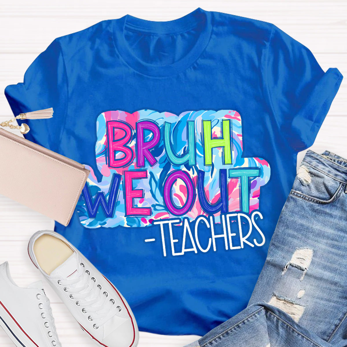 Bruh We Out Pink Letters Teacher T-Shirt