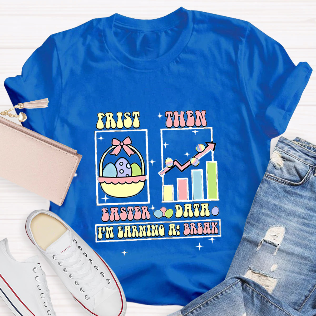 First Easter Then Data Teacher T-Shirt