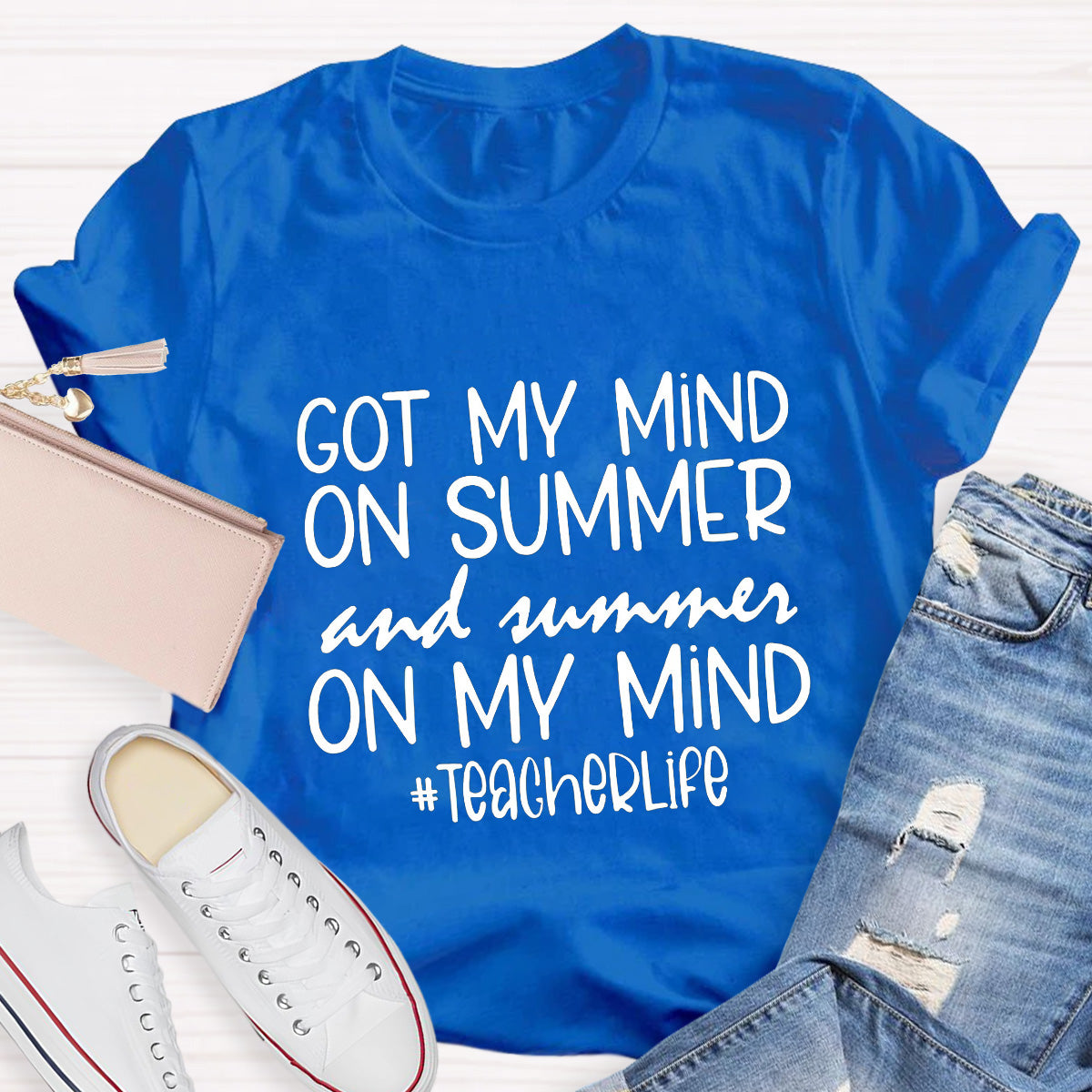 Got My Mind On Summer Teacher Life Teacher T-Shirt