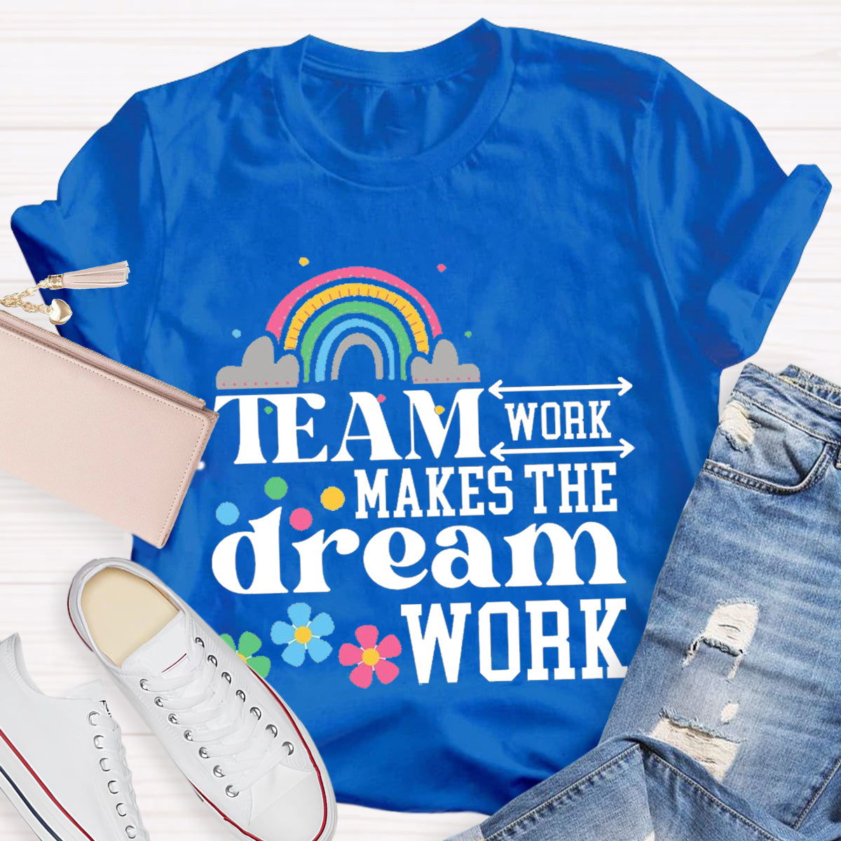 Team Work Make The Dream Work Teacher T-Shirt
