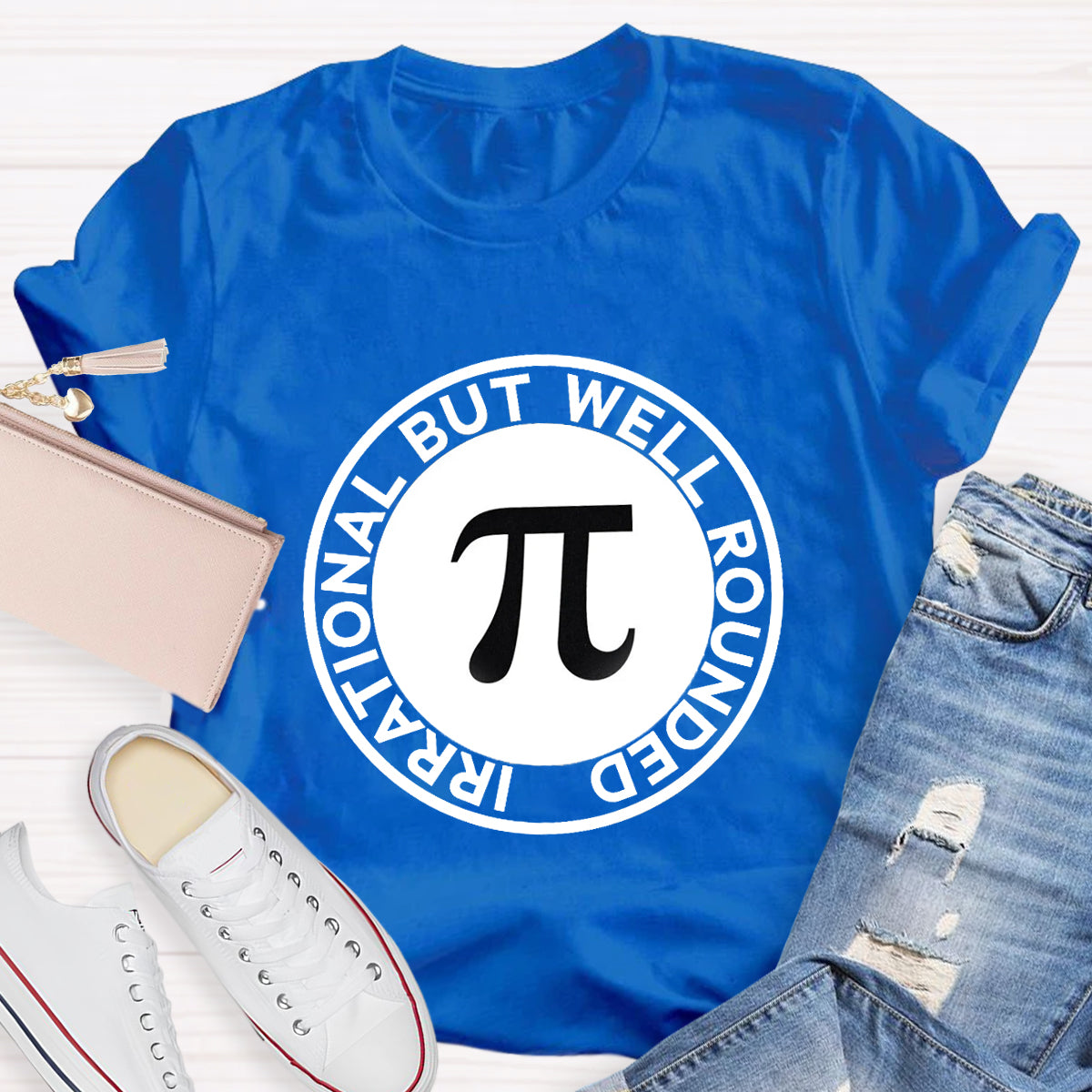 Irrational But Well Rounded Pi Day T-Shirt