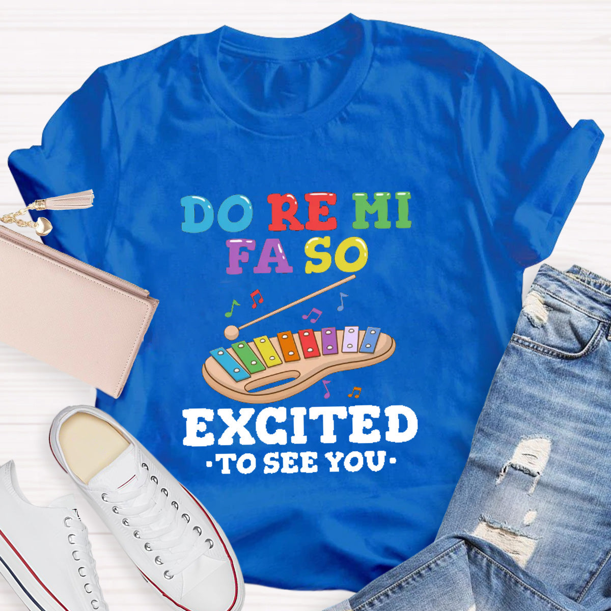Do Re Mi Excited To See You Teacher T-Shirt