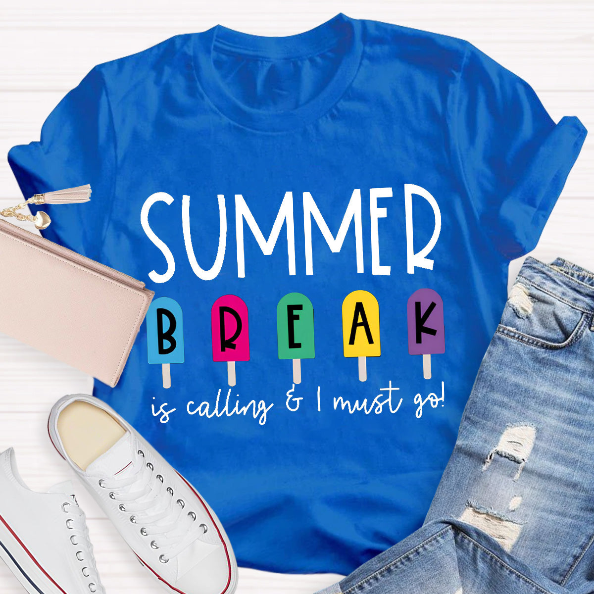 Summer Break Is Calling I Must Go Teacher T-Shirt