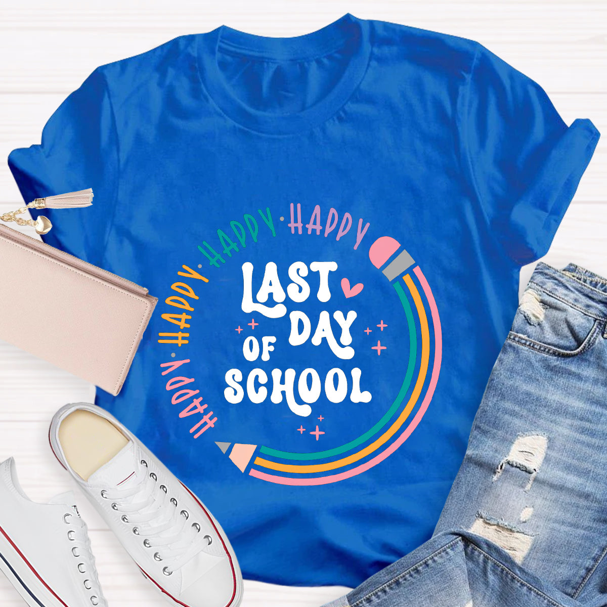 Happy Happy Last Day Of School Pencil Teacher T-Shirt