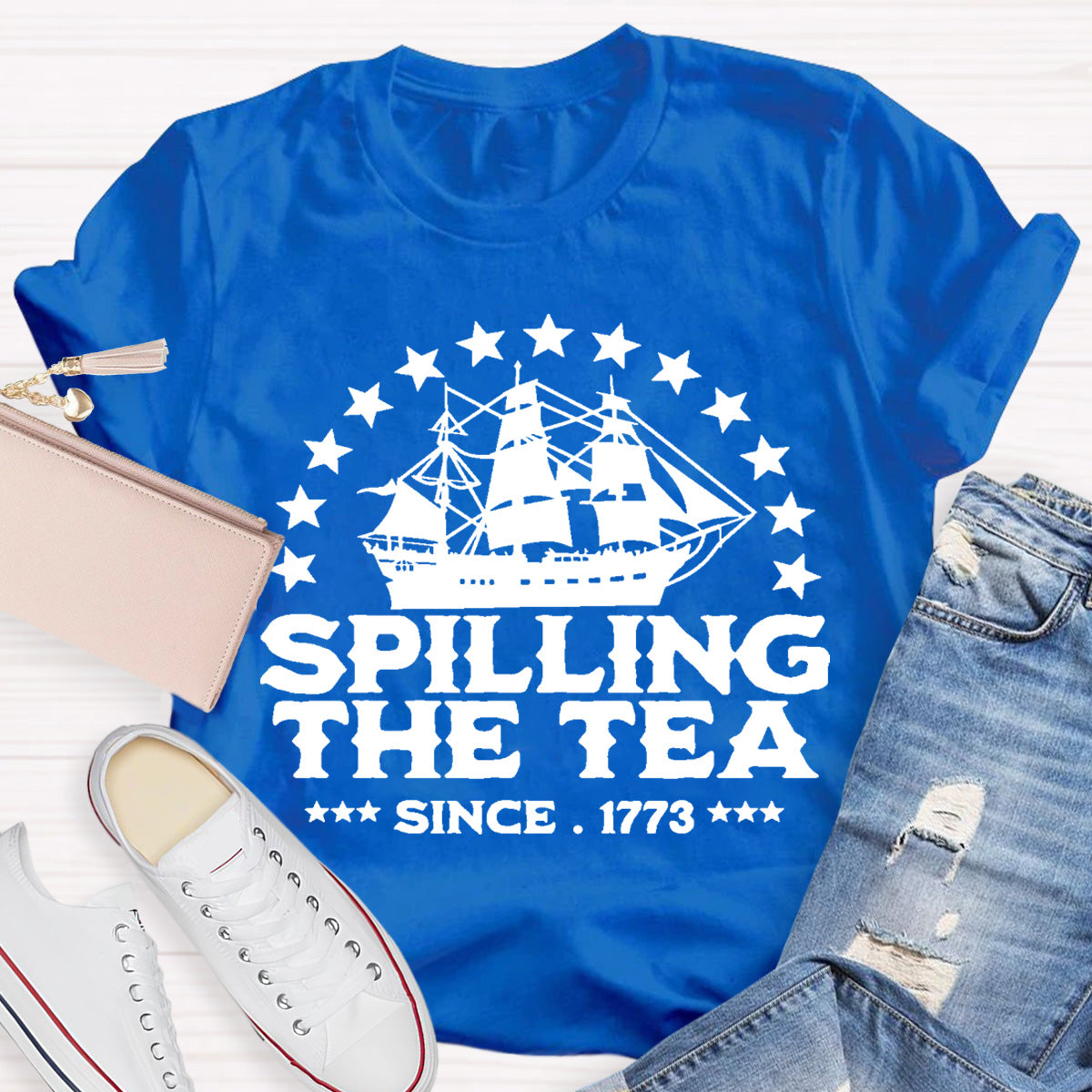 Spilling The Tea Since 1773 Teacher T-Shirt