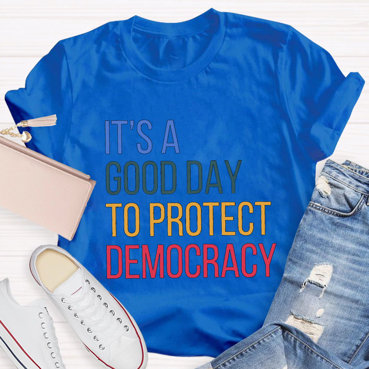 It's A Good Day To Protect Democracy Teacher T-Shirt