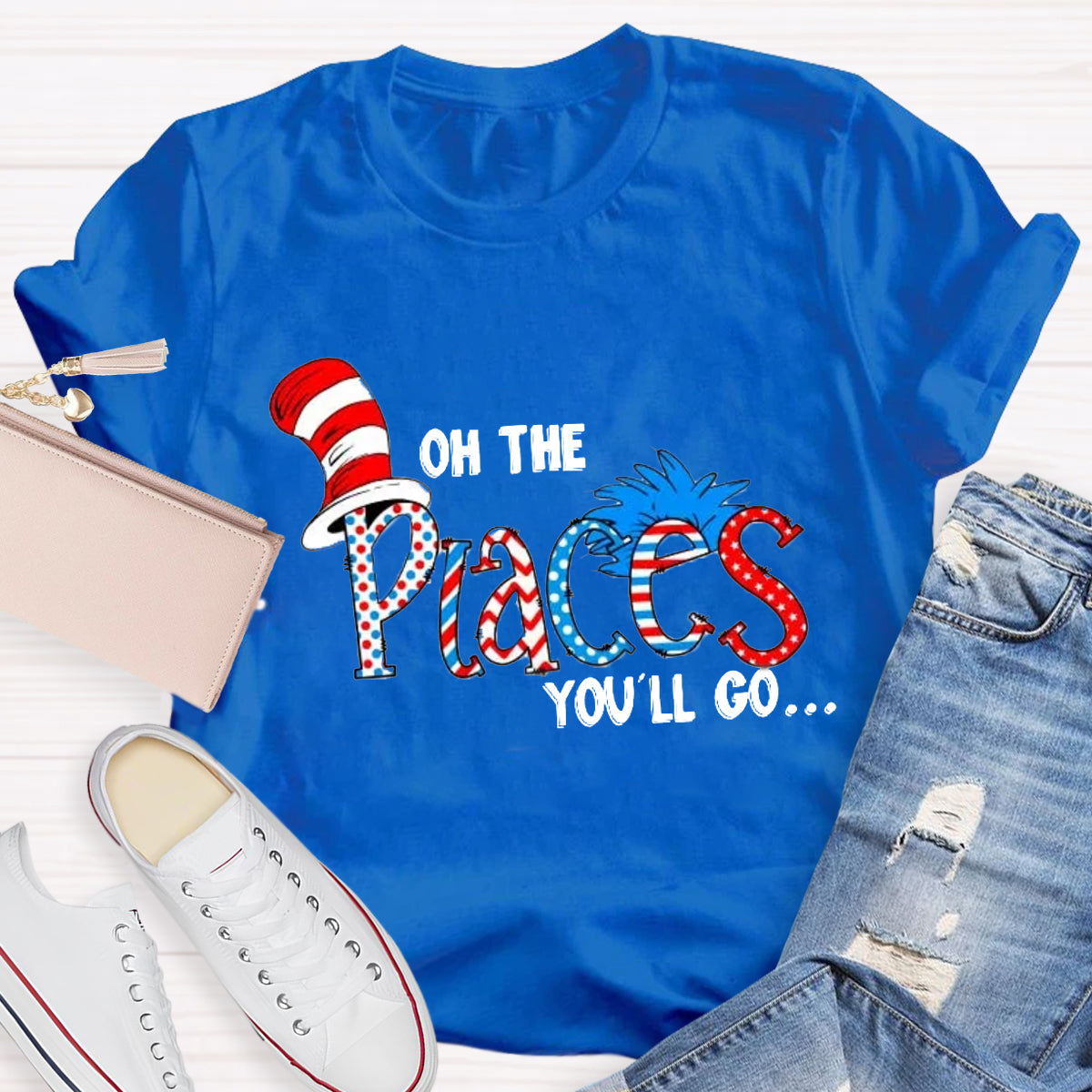 Oh The Place You'll Go Teacher T-Shirt
