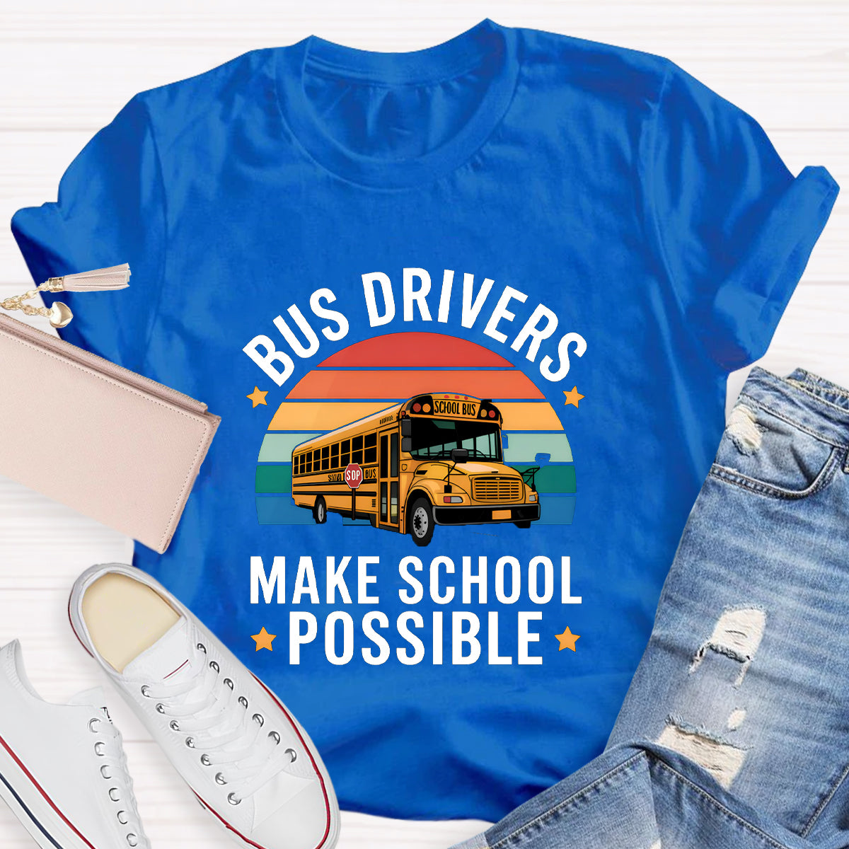 Bus Drivers Make School Possible Teacher T-Shirt