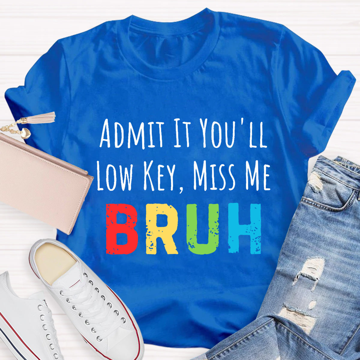 Miss Me Bruh Teacher T-Shirt