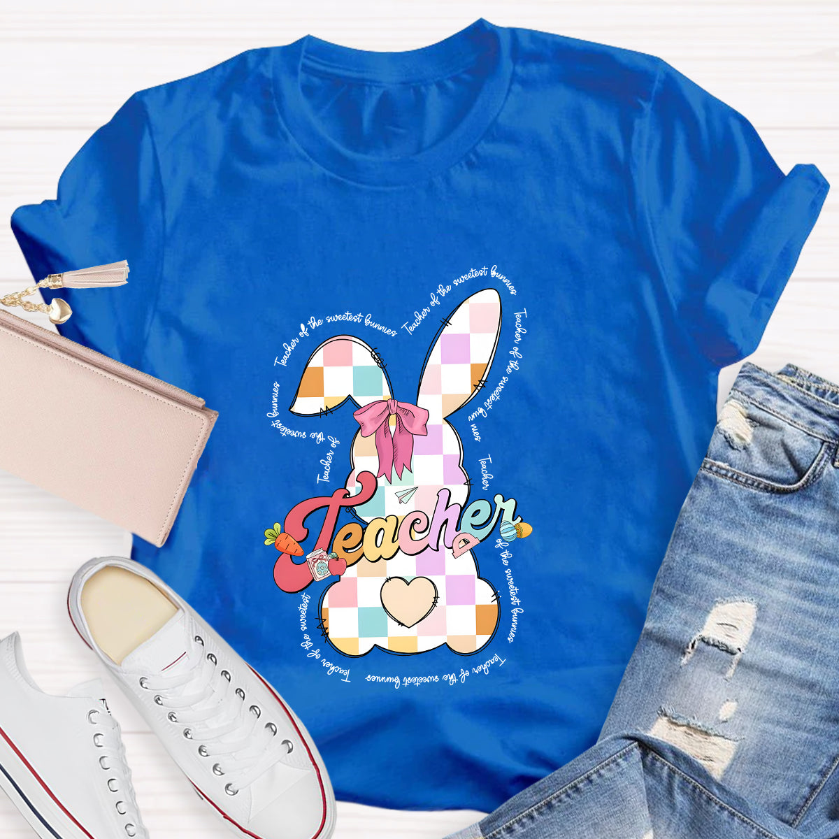 Teaching Of The Sweetest Bunnies Teacher T-Shirt
