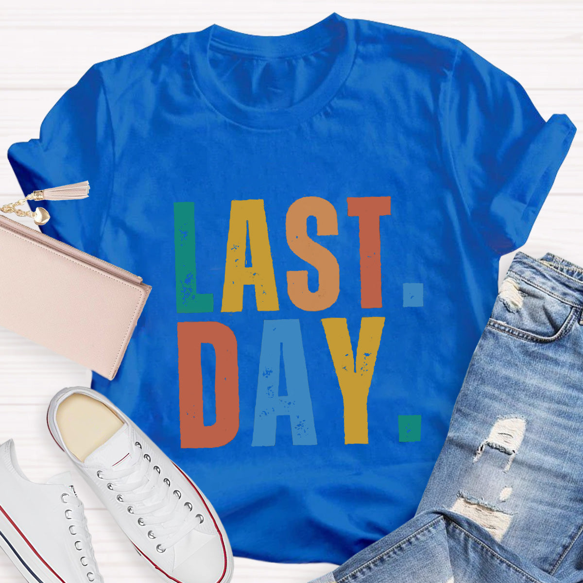 Last Day Teacher T-Shirt