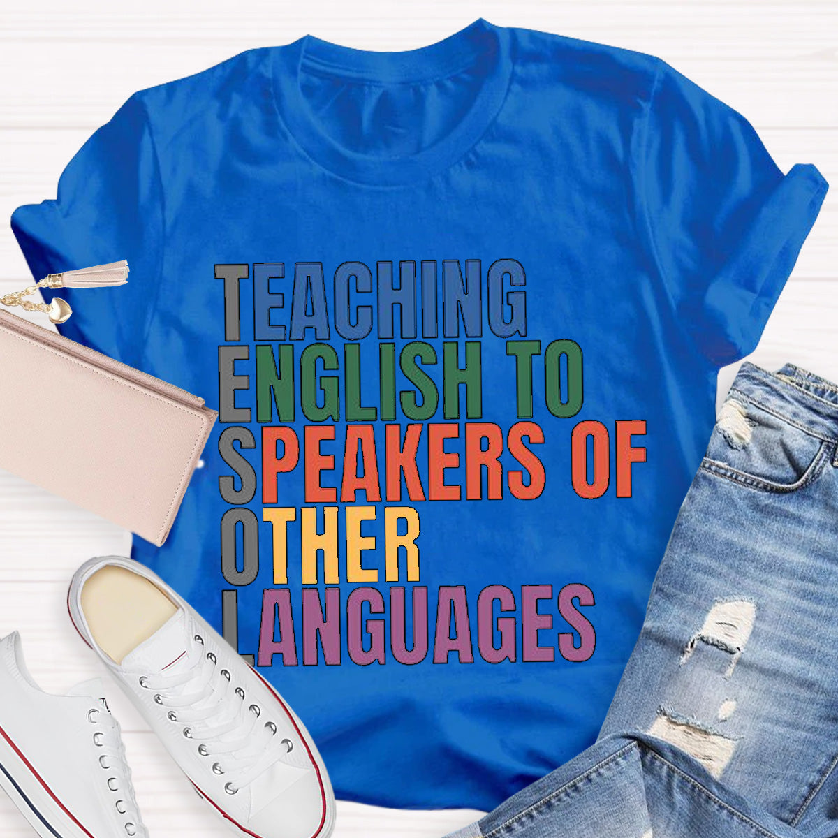 Teaching English to Speakers of Other Languages Teacher T-Shirt