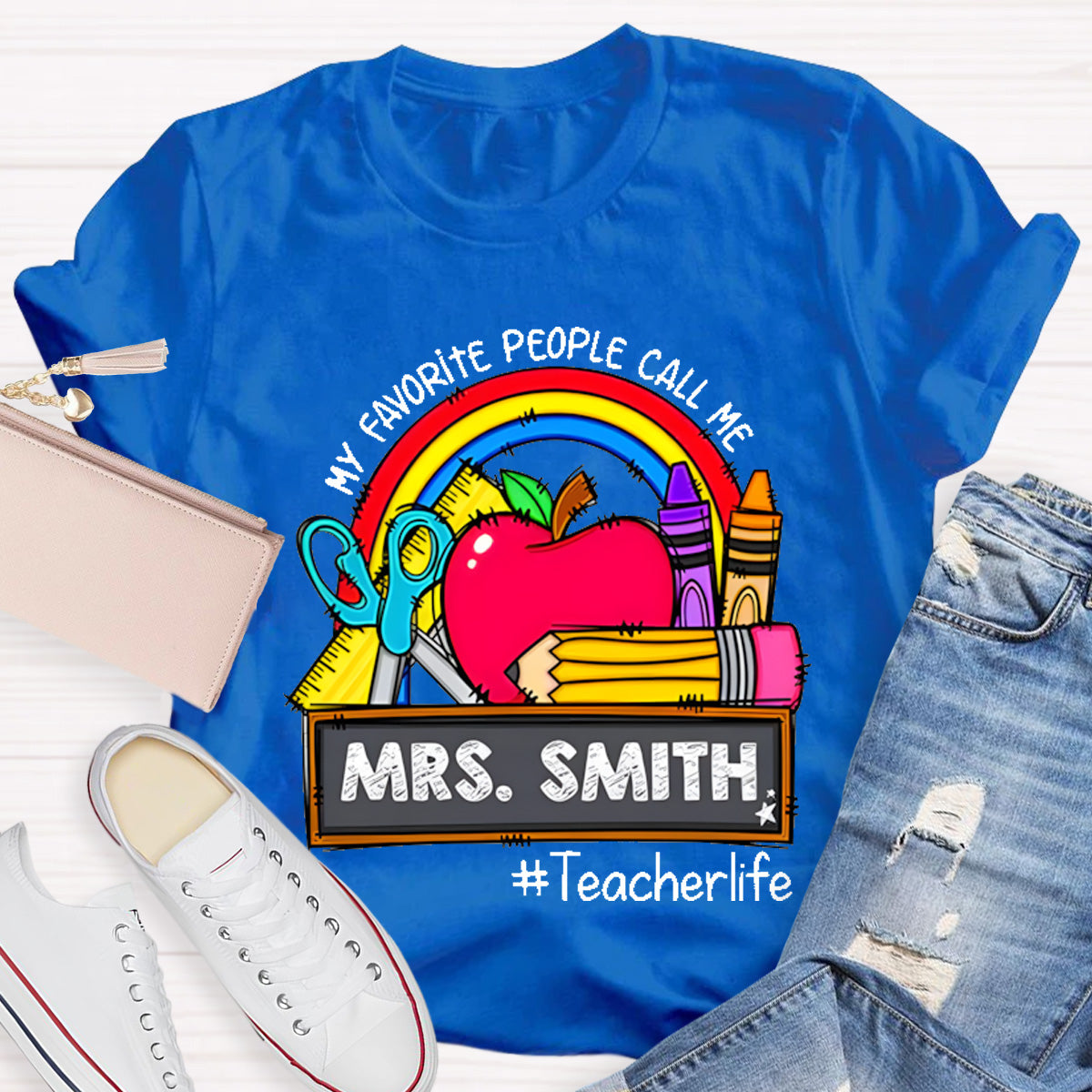 Personalized Name My Favorite People Call Me Teacherlife T-Shirt