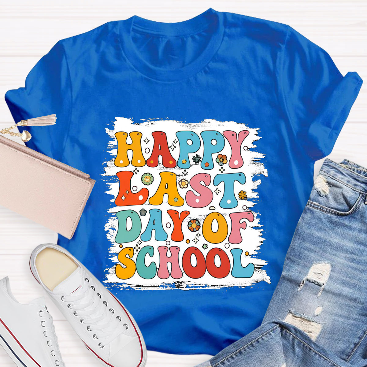 Happy Last Day Of School White Background Print Teacher T-Shirt