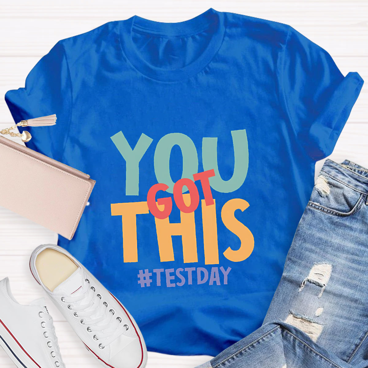 You Got This Teacher T-Shirt