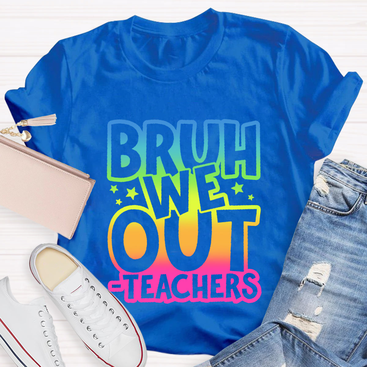 Bruh We Out Teachers Teacher T-Shirt