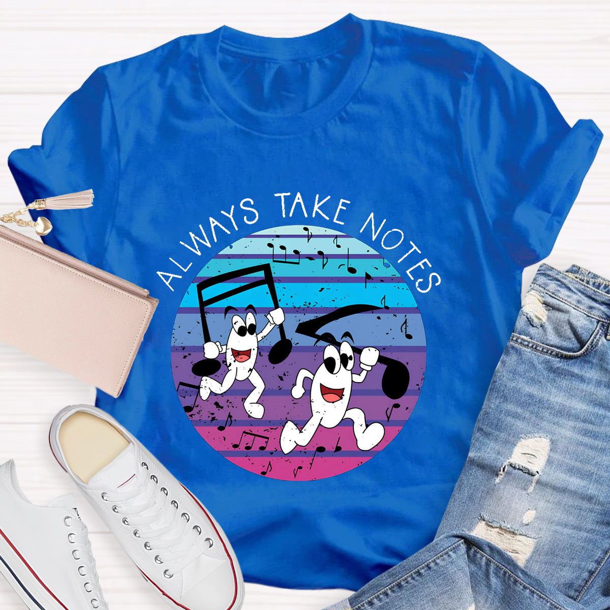 Always Make Notes Music Teacher T-Shirt