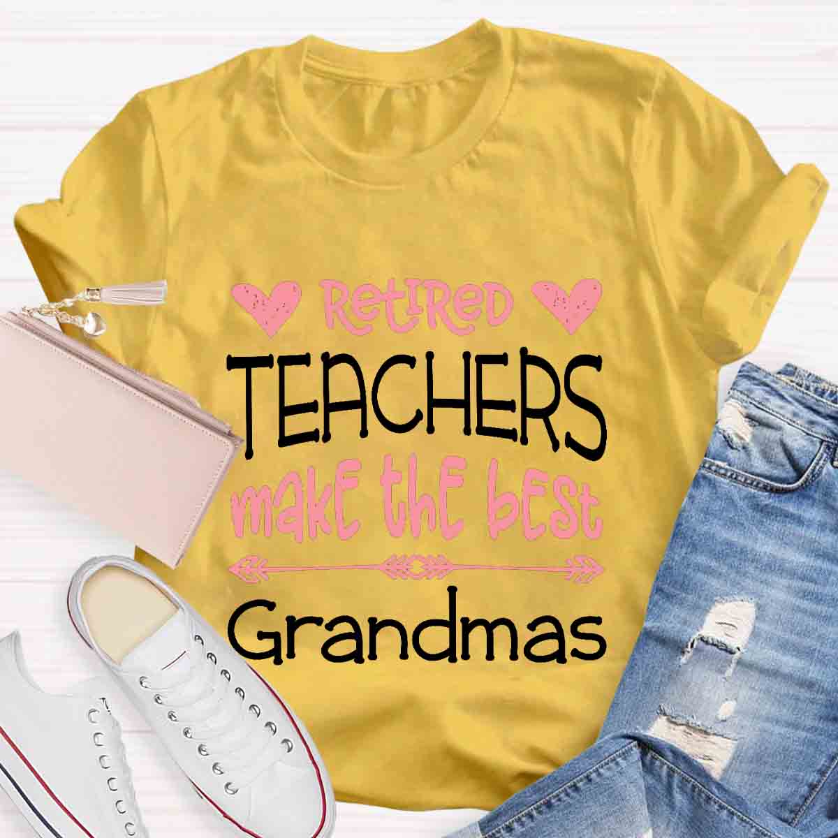 Retired Teachers Make The Best Grandmas Teacher T-Shirt