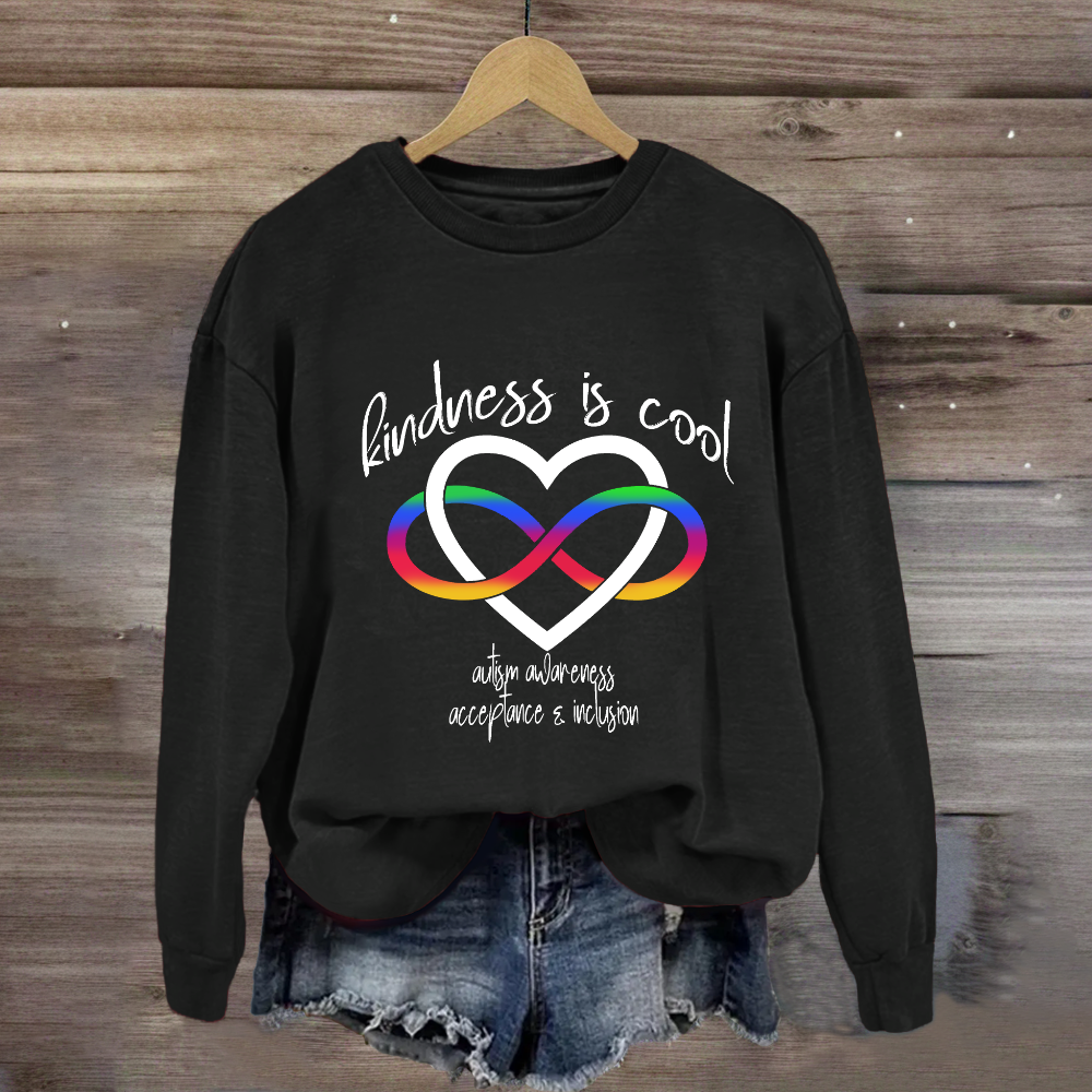 Kindness is Cool Autism Infinity Heart Rainbow Sweatshirt