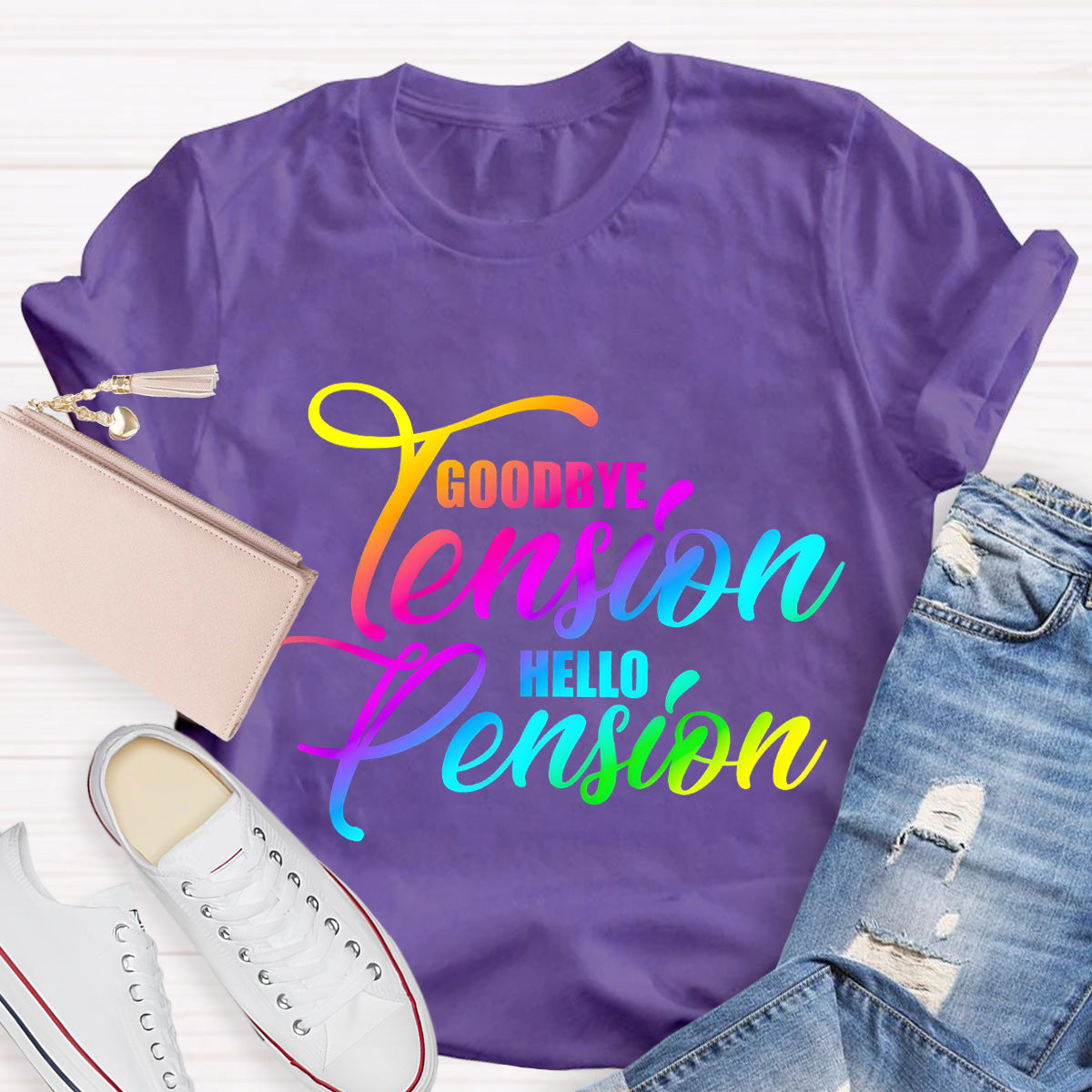 Goodbye Tension Hello Pension Teacher T-Shirt