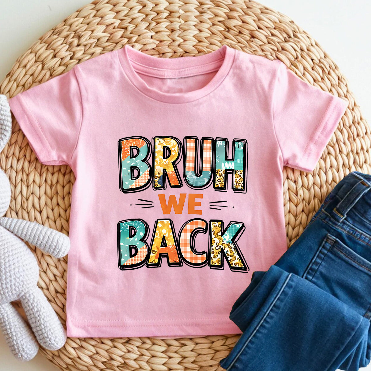 Bruh We Back For Class Toddler T-shirts
