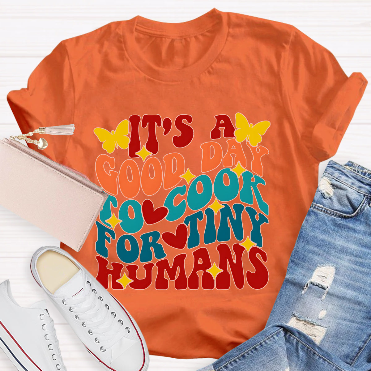 It's A Good Day To Cook For Tiny Humans Teacher T-Shirt