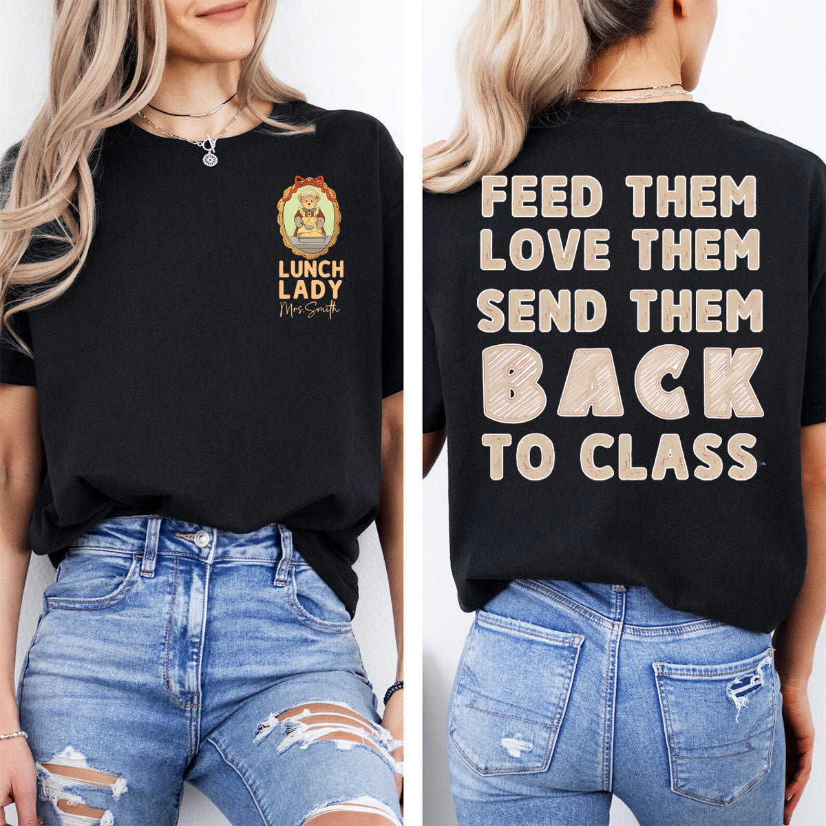 Personalized Name Lunch Lady Feed Them Love Them Send Them Double Printed T-shirt