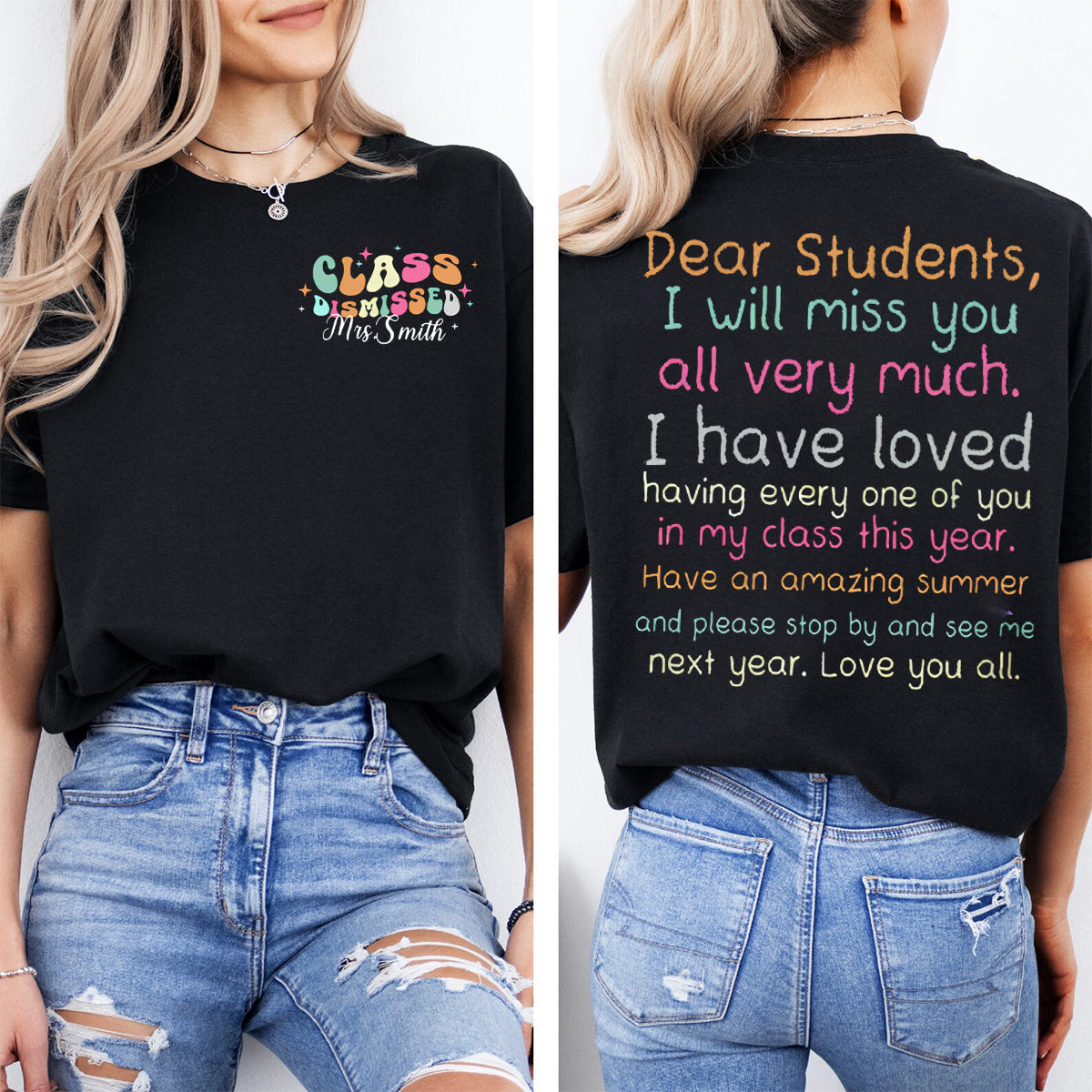 Personalized Name Class Dismissed Dear Students I Will Miss You All Very Much Teacher Double Print T-shirt