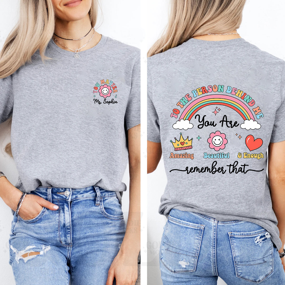 Personalized Name To The Person Behind Me You Are Amazing Beautiful Double Printed T-shirt