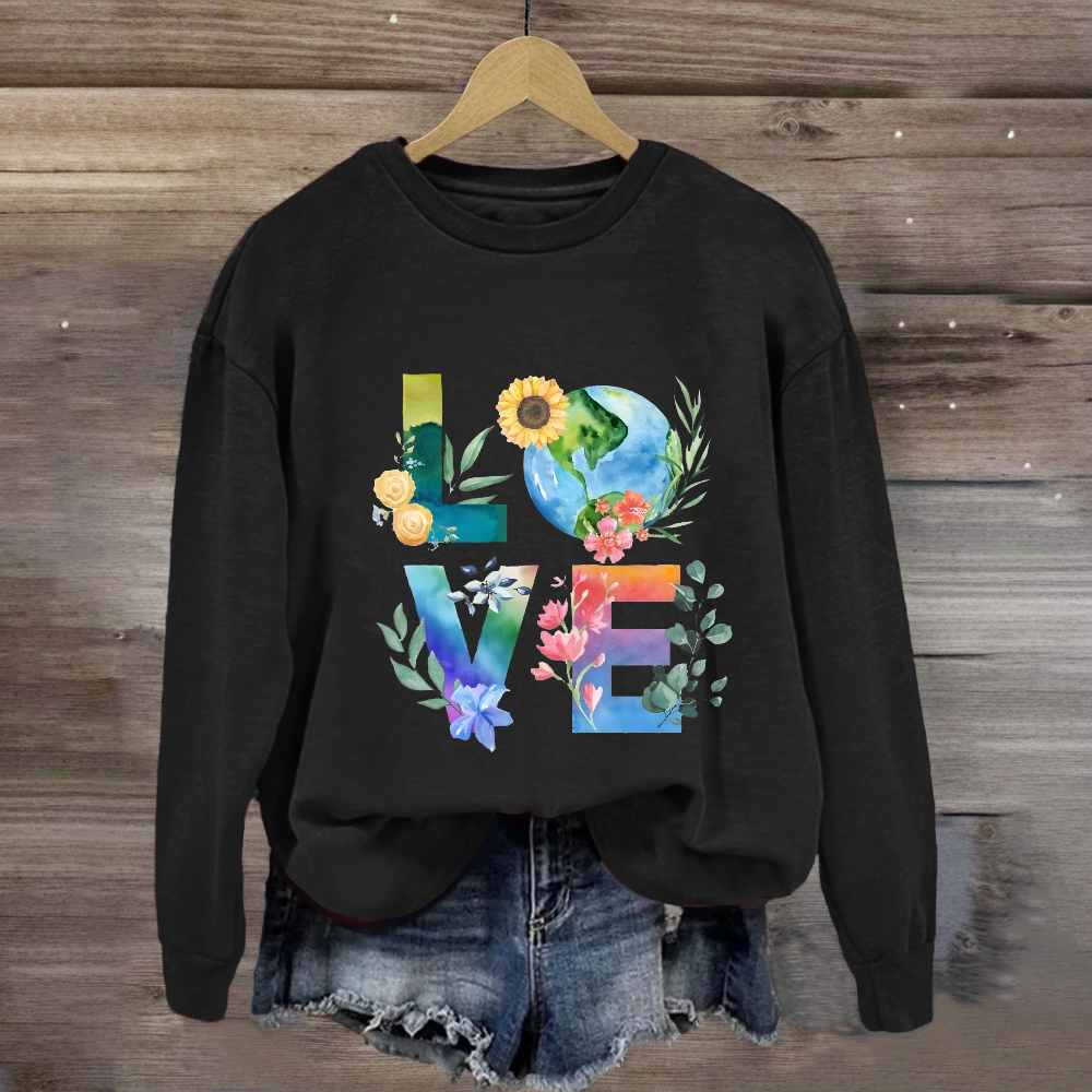 Love Our Planet Earth Day Teacher Sweatshirt