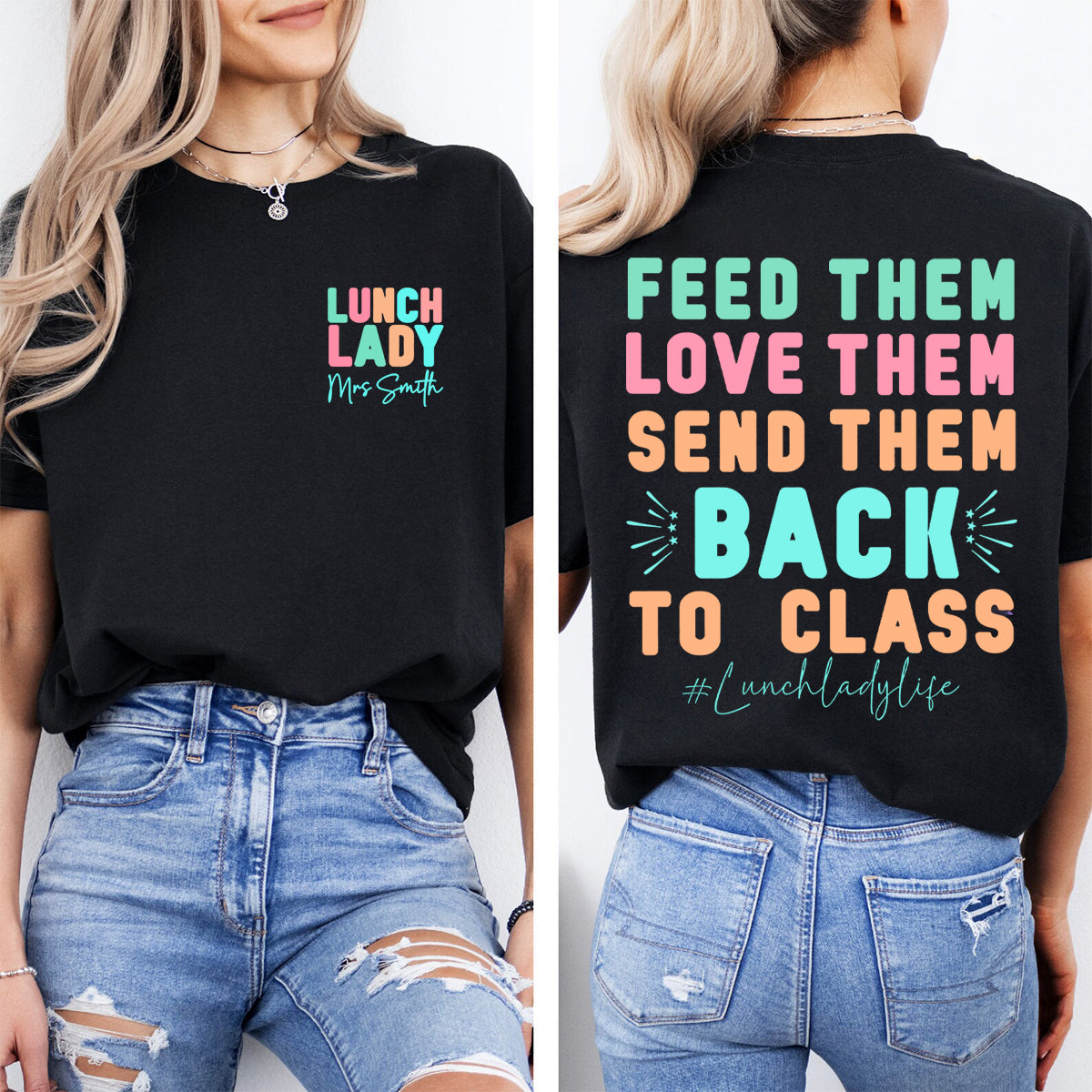 Personalized Name Lunch Lady Feed Them Love Them Double Printed T-shirt