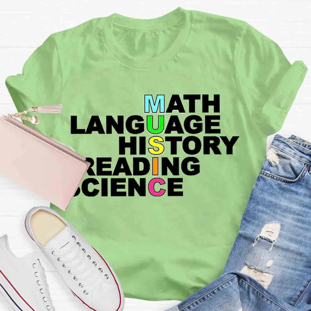 Math Language History Reading Science Music Teacher T-Shirt