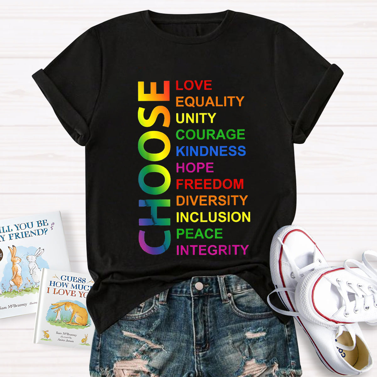 Choose Love Equality Unity Teacher T-Shirt