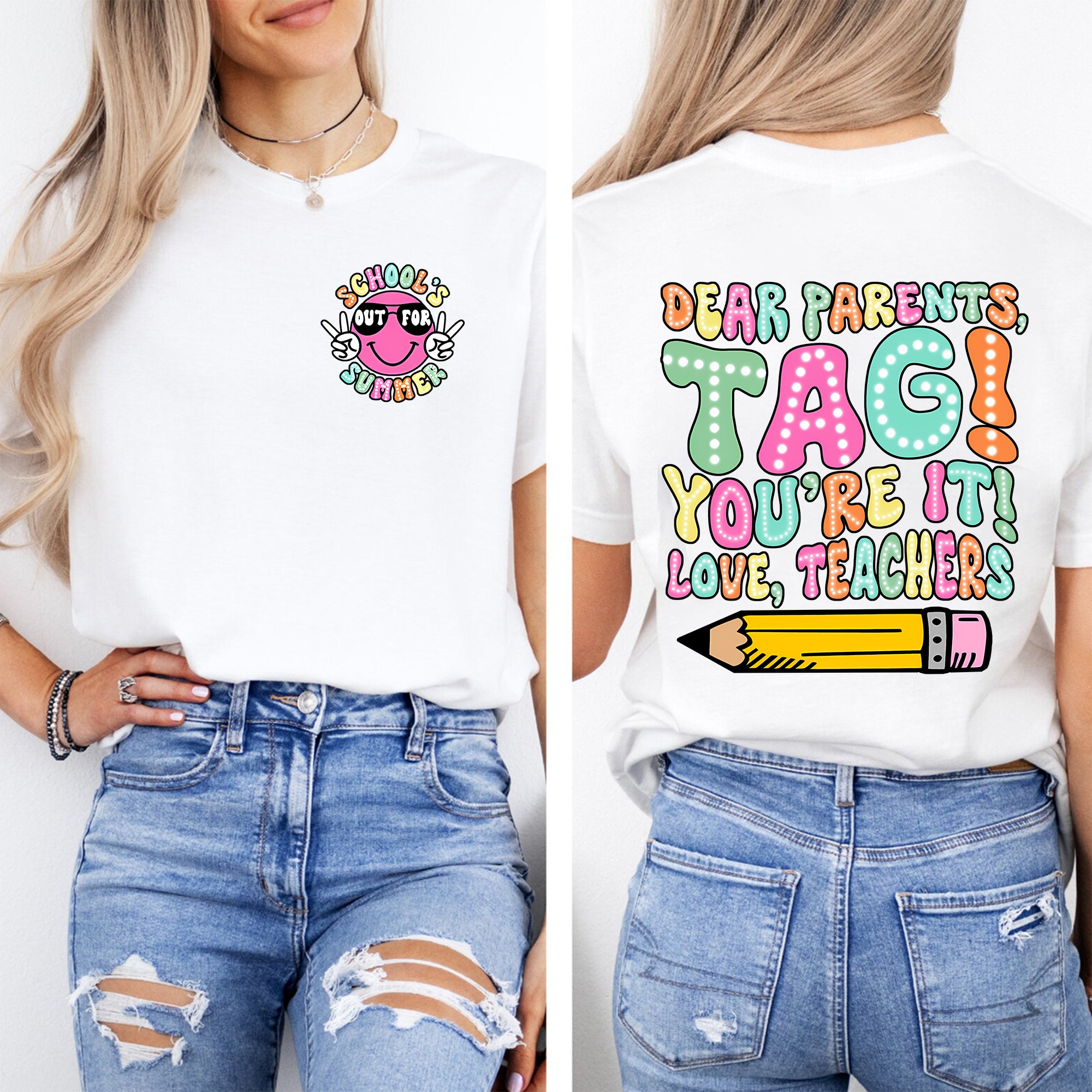 Dear Parents Tag You'Re It Love Teachers Double Printed T-shirt