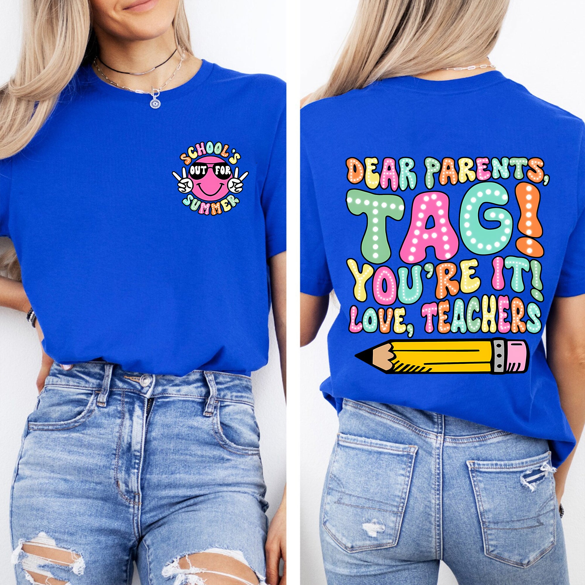 Dear Parents Tag You'Re It Love Teachers Double Printed T-shirt