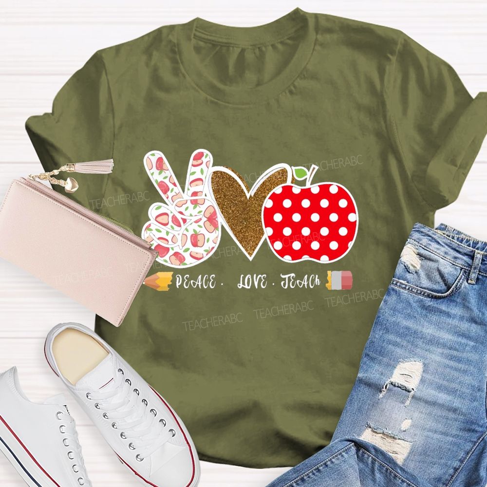Peace Love Teach Heart Apple Teacher T-Shirt