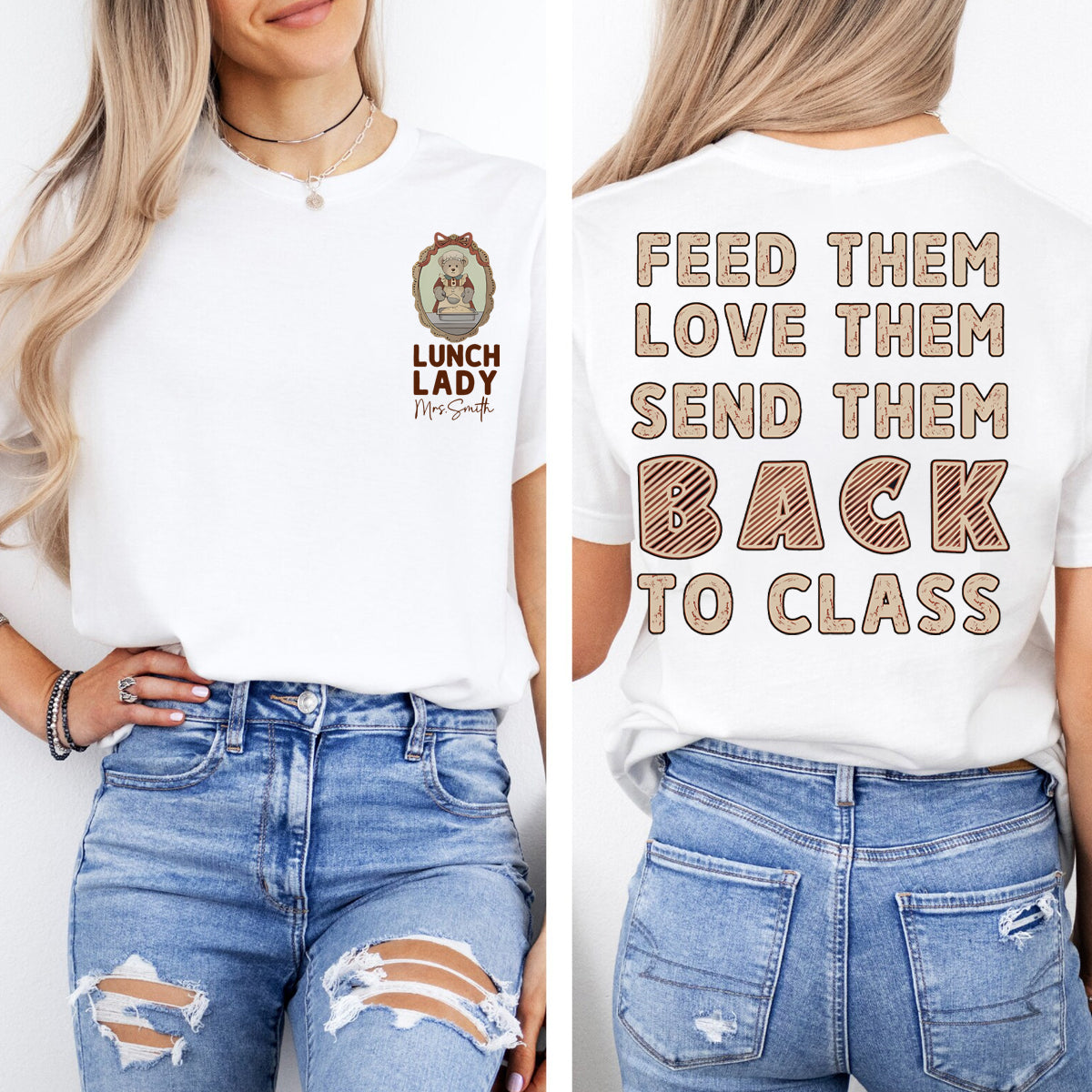 Personalized Name Lunch Lady Feed Them Love Them Send Them Double Printed T-shirt