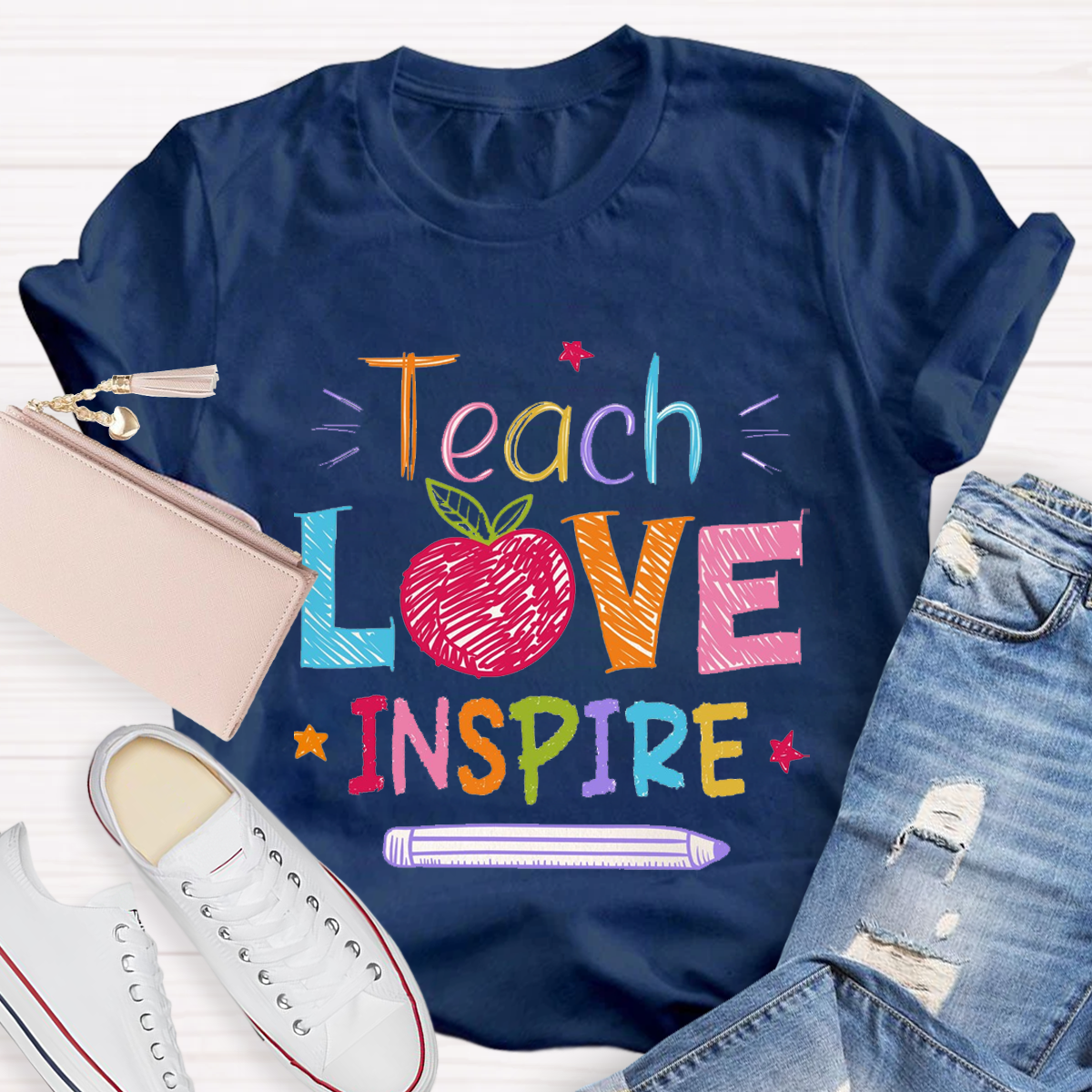 Teach Love Inspired Teachers T-Shirt