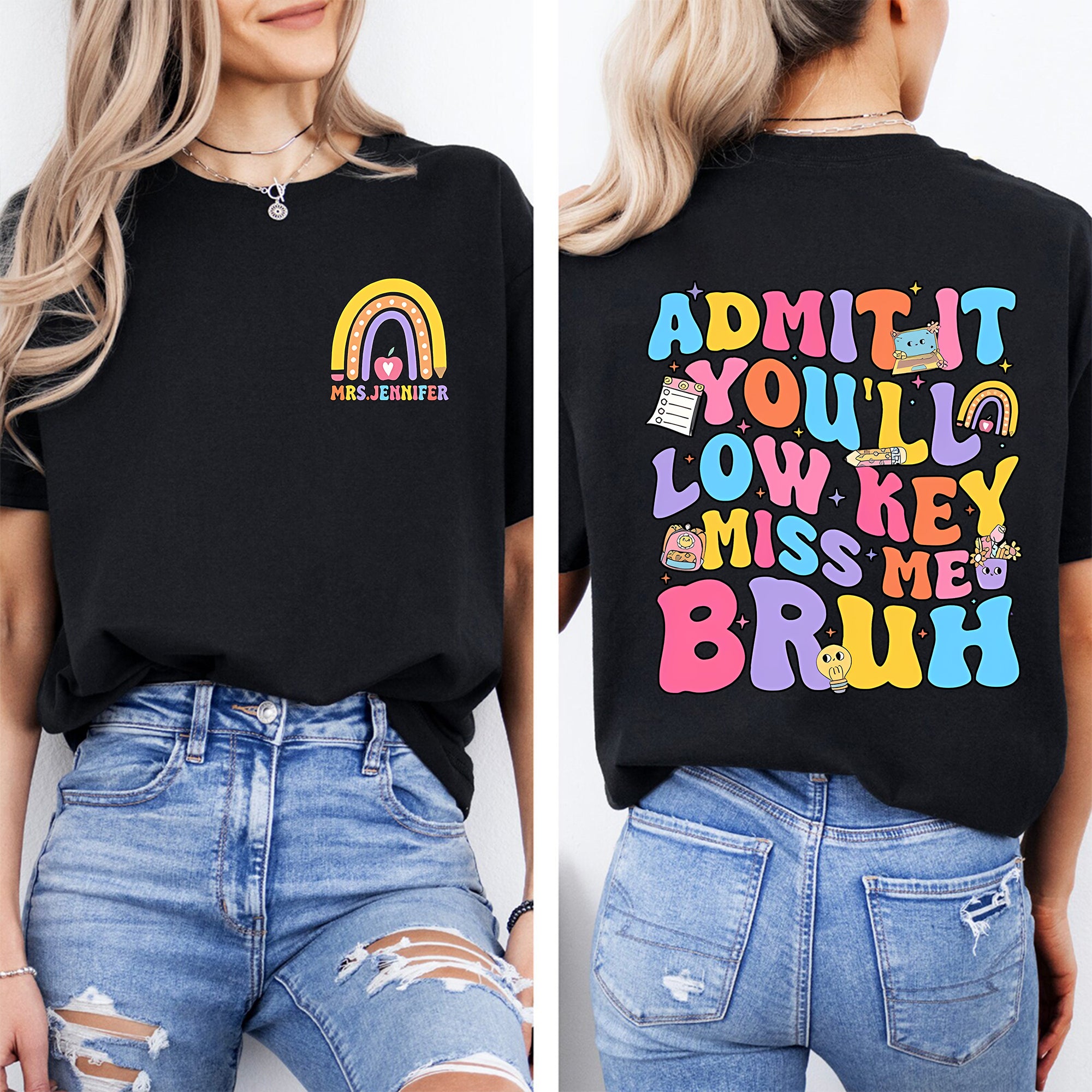 Personalized Name Admit It You'Ll Low Key Miss Me Bruh Colored Font Double Printed T-shirt