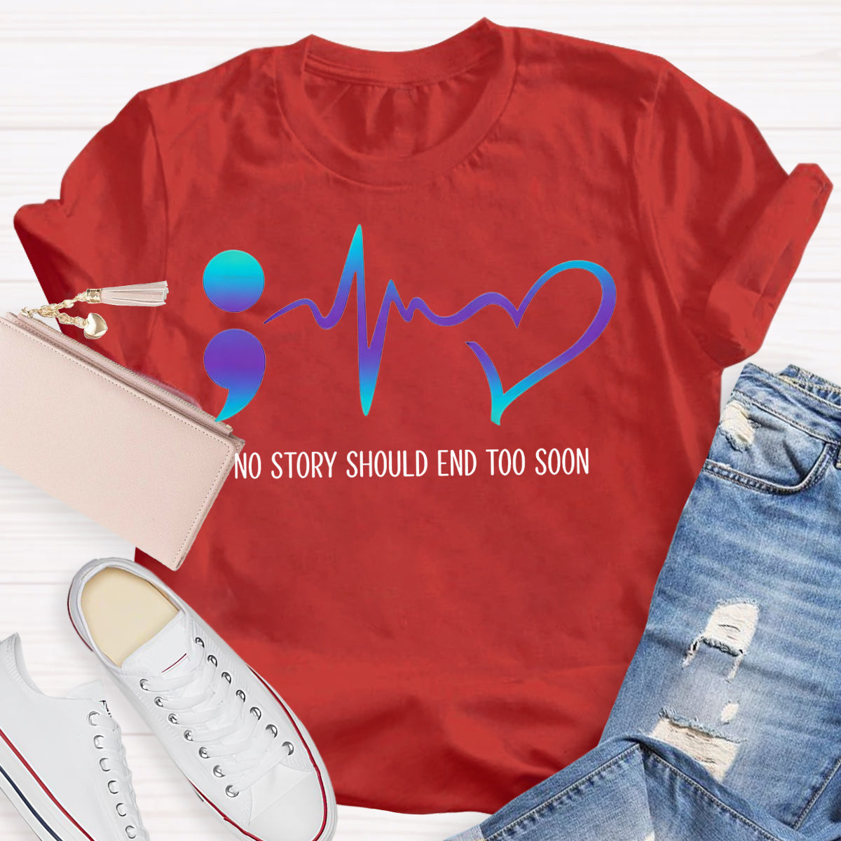 No Story Should End Too Soon Teacher T-shirt
