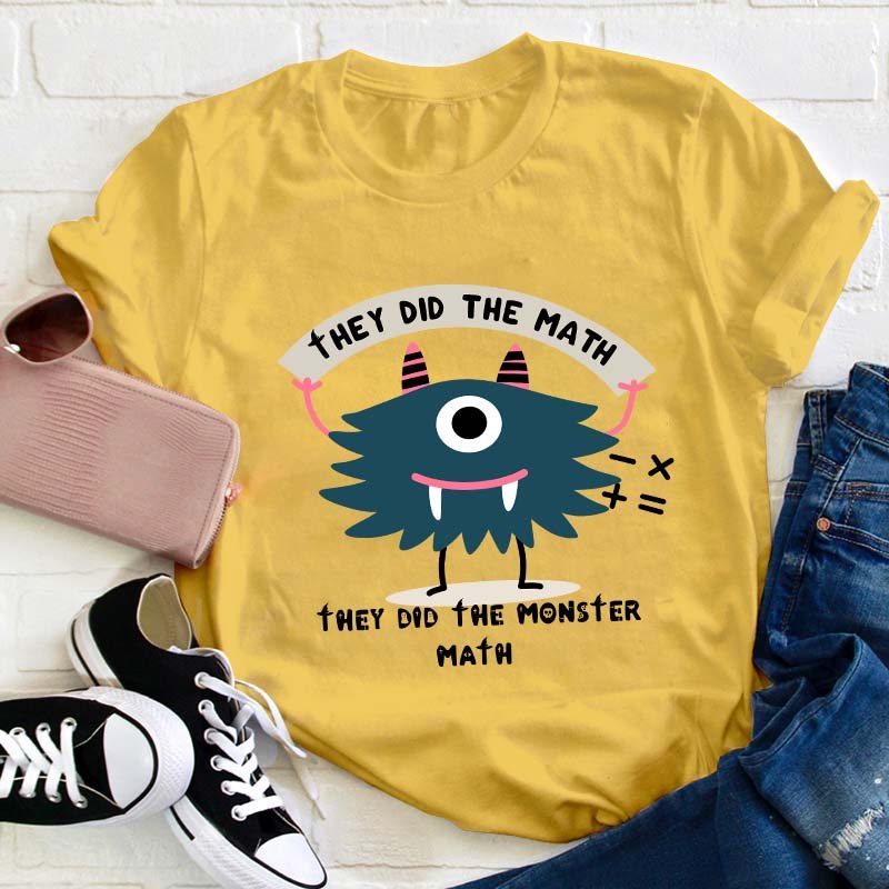 They Did The Math Teacher T-Shirt